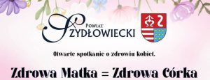 Read more about the article Zdrowa Matka = Zdrowa Córka